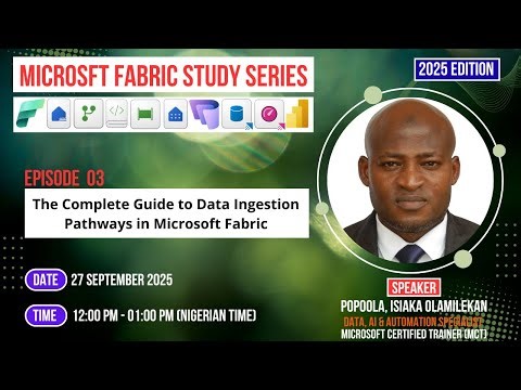 The Complete Guide to Data Ingestion Pathways in Microsoft Fabric