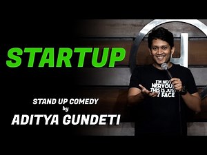 Startup - Stand Up Comedy ft. Aditya Gundeti