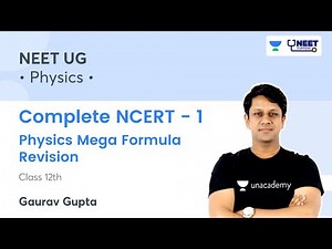 Complete NCERT - 1 | Class 12 | Physics Mega Formula Revision | NEET2021 | NEET Toppers | Gaurav Sir