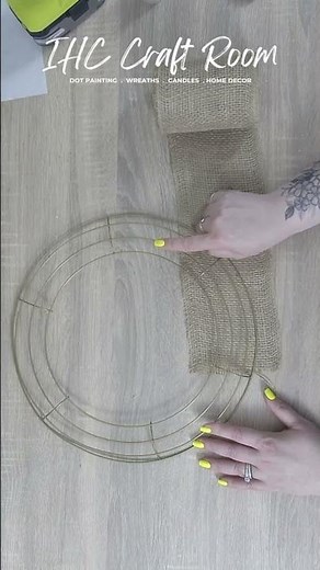 Attach Burlap To Your Wreath Frame Perfectly