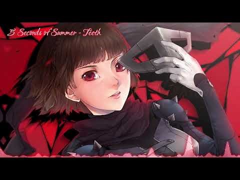 Nightcore - Teeth (5 Seconds Of Summer)
