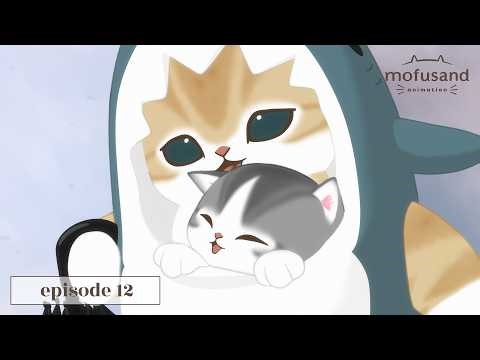 【Official Anime】 mofusand - Episode 12 “Please Take Me Home”
