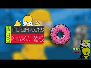 The Simpsons (PUNYASO Ft GRIM Remix) | Musica sin Copyright|Dubstep | HD