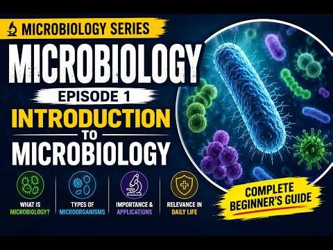 🔬 Introduction to Microbiology 🦠 | Everything You Need to Know!