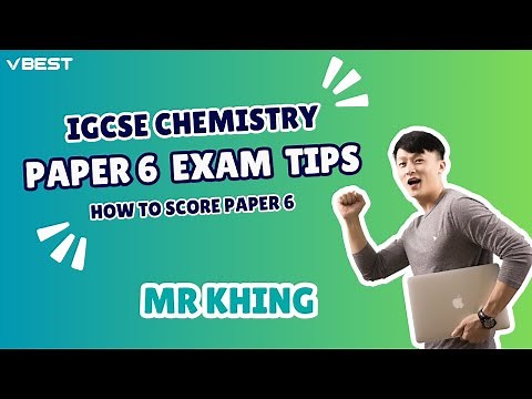 Exam Tips for IGCSE Chemistry 0620 Paper 6 | A* TIPS! | Mr Khing Chemistry