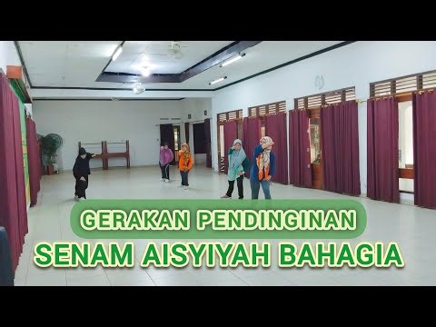 GERAKAN PENDINGINAN SENAM AISYIYAH BAHAGIA