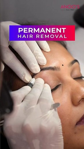 Permanent Hair Removal at Anoos | Laser + IbProbe Technology