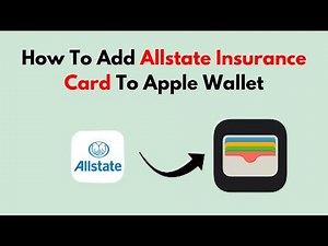 How To Add Allstate Insurance Card To Apple Wallet