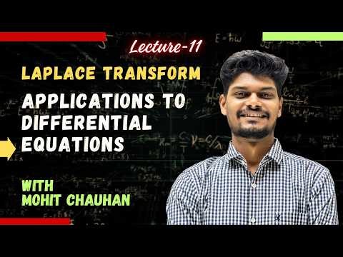 Applications Of Laplace Transform | Solve Differential Equations Easily | Mohit Chauhan