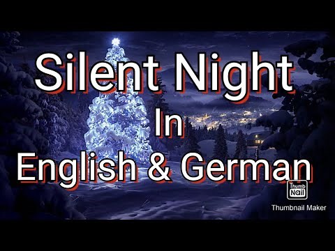 Silent Night, Stille Nacht, In English and German