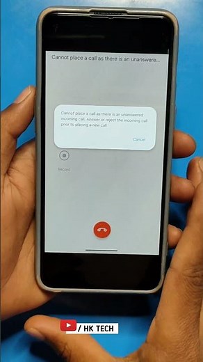 Cannot place a call as there is an unanswered incoming call. Answer or reject the incoming call/ fix
