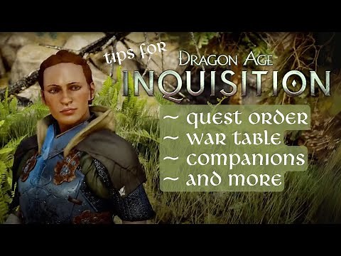 Dragon Age: Inquisition Tips and Resources for 2024 | Quest Order, the War Table, Lore, and More!