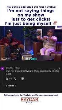 Ray Daniels clarifies that he's not just saying things for clicks!
