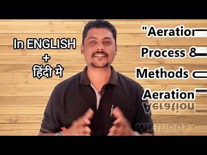 Aeration Process & Methods of Aeration | Environmental Engg | Public Health Engg| WATER PURIFICATION