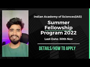 IAS Summer Research Fellowship Programme 2022 | SRPF 2022 Summer Internship | Internships in IIITs