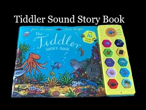 The Tiddler Sound Story Book Read Aloud By Jaulia Donaldson and Axel Scheffler