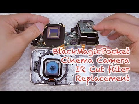 BlackMagic Pocket Cinema Camera IR cut filter replacement - Tutorial