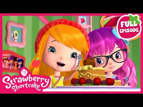 Strawberry Shortcake | The Berry Best Taste Test | Berry Bitty Adventures | Full Episode | S4 E8