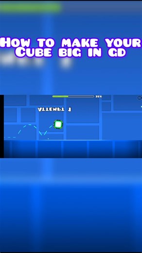 how to make your cube bigger in gd tutorial #yosho #geometrydash #gaming #games