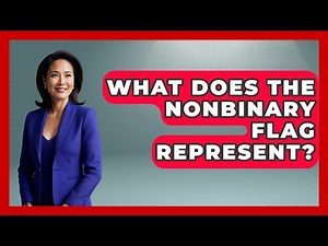 What Does The Nonbinary Flag Represent? - Gender Equality Network