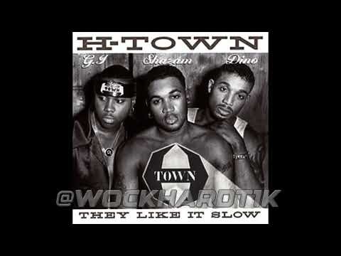 H Town They Like It Slow CHOPPED & SCREWED