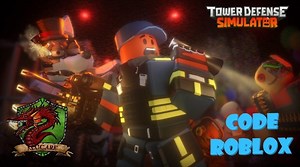 Roblox: Code ✨Tower-Defense-Simulator✨