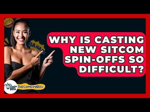 Why Is Casting New Sitcom Spin-offs So Difficult? - The Comedy Reel