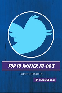 Top 10 Twitter To Do’s for Nonprofits