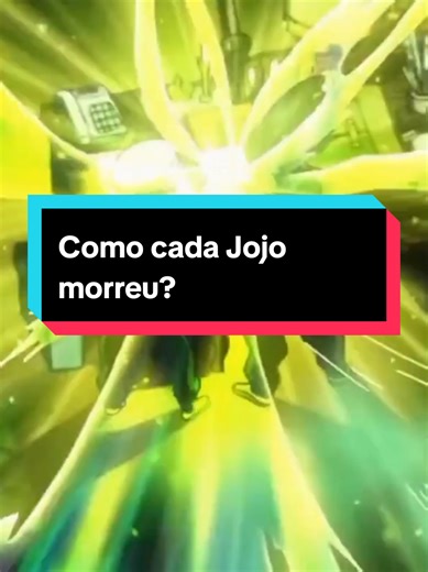 Como Cada Jojo Morreu em JoJo's Bizarre Adventure