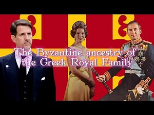 The Byzantine origins of the Greek Royal Family