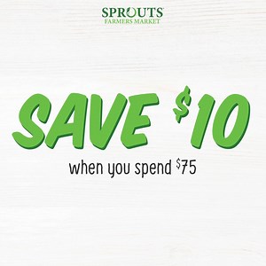 3.5K views · 66 reactions | Save big! Your exclusive deal is here! This weekend only, save $10 when you spend $75 on your healthy groceries in store or online. Terms and conditions apply, click link for full details. https://www.sprouts.com/offer-2/ | Sprouts Farmers Market | Facebook