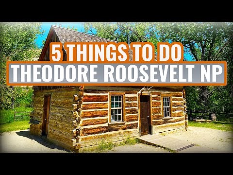 Things to do in Theodore Roosevelt National Park? (Explore Medora too!)
