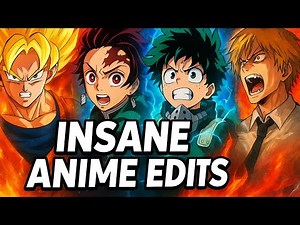 Insane Anime Edits That Will Blow Your Mind🔥