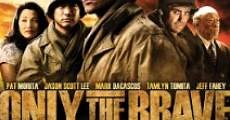 Only the Brave (2006)  - Ver Película Completa en Español / Castellano - FULLTV