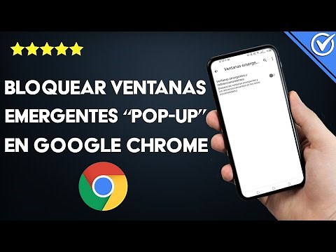 ¿Cómo bloquear ventanas emergentes 'pop-up' en GOOGLE CHROME? - Móvil y PC