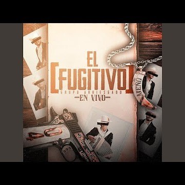 El Fugitivo (En Vivo)