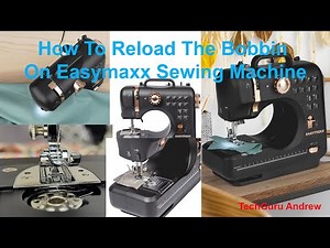 How To Reload The Bobbin On Easymaxx Sewing Machine