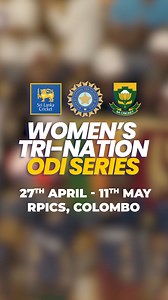 72K views · 252 reactions | Get Ready for an Epic Showdown – Women's Tri-Nation ODI Series!    Sri Lanka, India, and South Africa are set to battle it out in an exciting Tri-Nation Women’s ODI Series, right here on home soil!   April 27th – May 11th  All matches at RPICS – Day Games Let the Lionesses roar! 女 #SLWomensCricket #TriNationSeries #LionessesRoar | Sri Lanka Cricket | Facebook