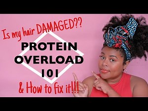 HOW TO FIX PROTEIN OVERLOAD on Natural Hair | SIGNS & Tips