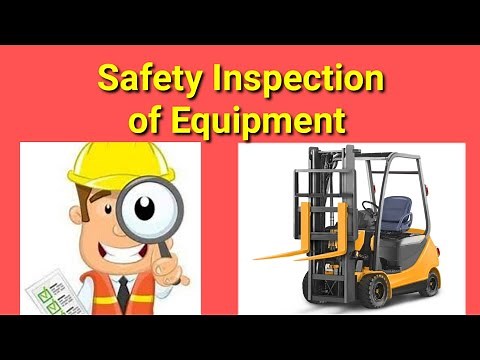 Inspection of Equipment. How to Inspect Worksite Equipment.