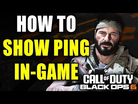 How To Show Your Ping In COD Black Ops 6 - Easy Guide