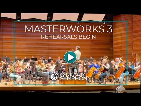 Rogue Valley Symphony: Rehearsing Masterworks 3