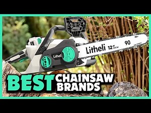 ✅5 Best Chainsaw Brands of 2025