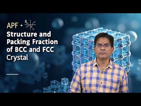 Structure and Packing Fraction of BCC and FCC Crystal by Dr. NV Surya Sharma