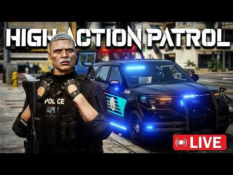 🔴 LIVE - High Action Patrol | GTA 5 Roleplay
