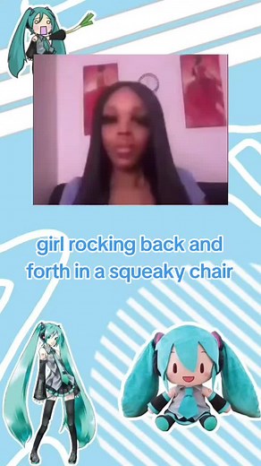 girl rocking back and forth in a squeaky chair || #hatsunemiku #croppedmeme #croppedvideo #croppedmemes #croppedvideos #miku #croppedvid #croppedvids #croppedfunnymeme #funnymeme #projectsekai #projectdiva #vocaloid #hatsunemikuvocaloid #meme #fyp #fypage #stantwitter #xyzabc #cropped #memes #hatsunemikucrops #mikucrops #colorfulstage #pjsekai #hatsunemikucolorfulstage #viral #reactionmemes