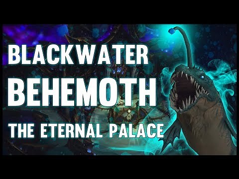 Blackwater Behemoth - The Eternal Palace - 8.2 PTR - FATBOSS