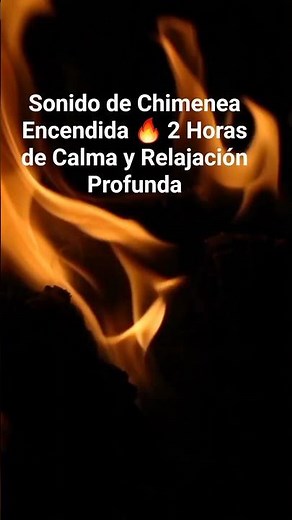 Sonido de Chimenea Encendida 🔥 2 Horas de Calma y Relajación Profunda