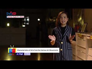 Grade 10 ARTS Ep2: Characteristics of Arts from the Various Art Movements