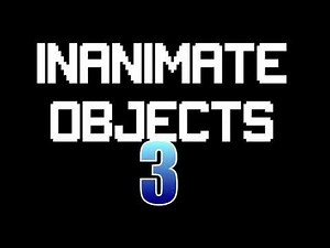 A inanimate objects intro i archived (vincedoyen Reupload)